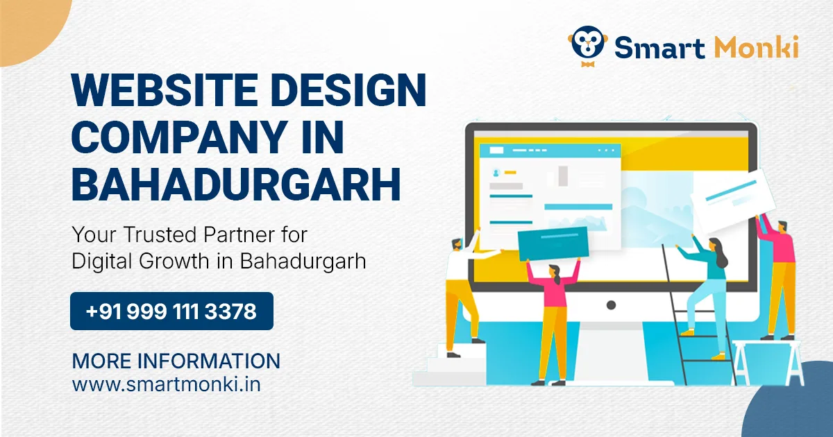 Best Website Design and Development Company in Bahadurgarh | Smart Monki
