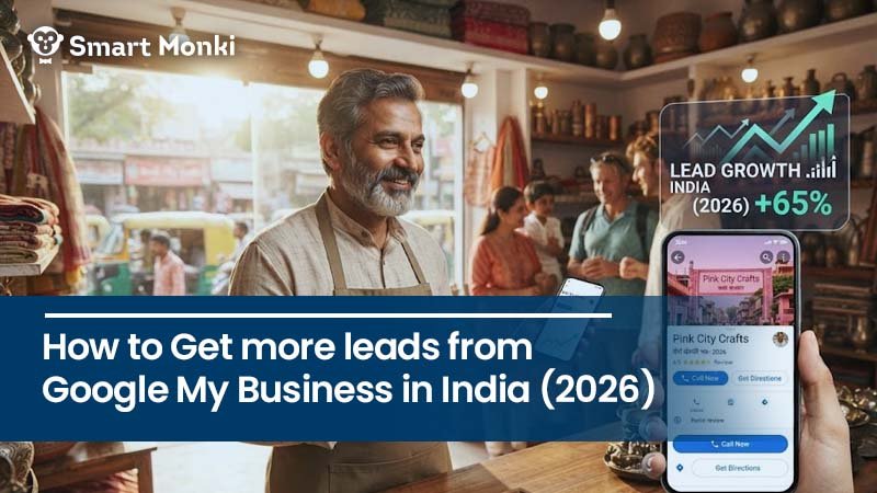 How to Get More Leads from Google My Business in India (2026)