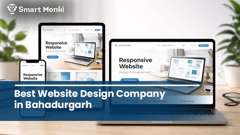 Website Design Company in Bahadurgarh 2026